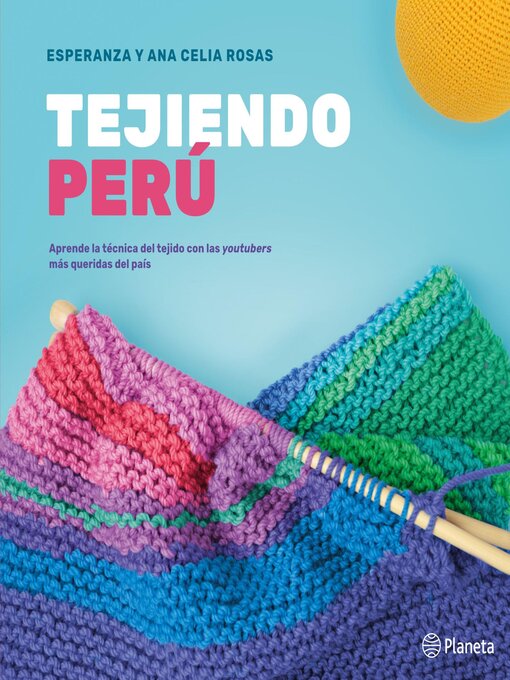 Title details for Tejiendo Perú by Esperanza y Ana Celia Rosas - Available